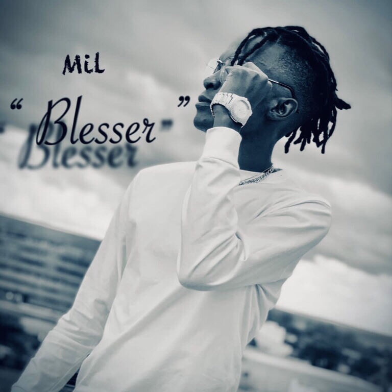 Mil-“Blesser”(Prod. Mule Power)