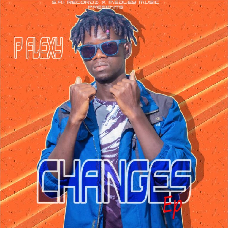 P Flexy- “Changes EP” (Free Download)