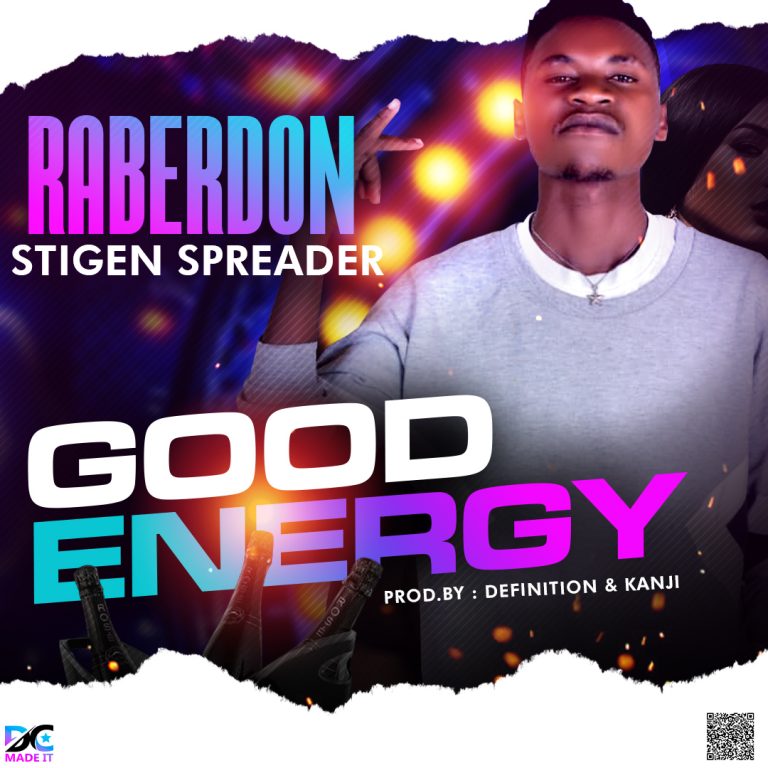 Raberdon Stigen Spreader- “Good Energy” (Prod. Definition & Kanji)