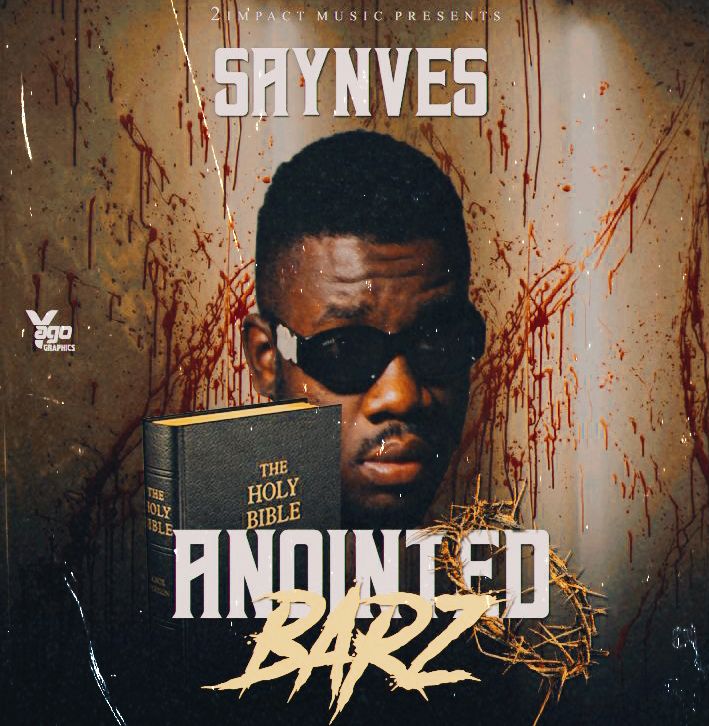 Saynves- “Anointed Barz”