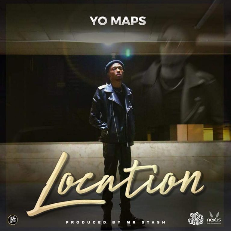 Yo Maps- “Location” (Prod. Mr. Stash)