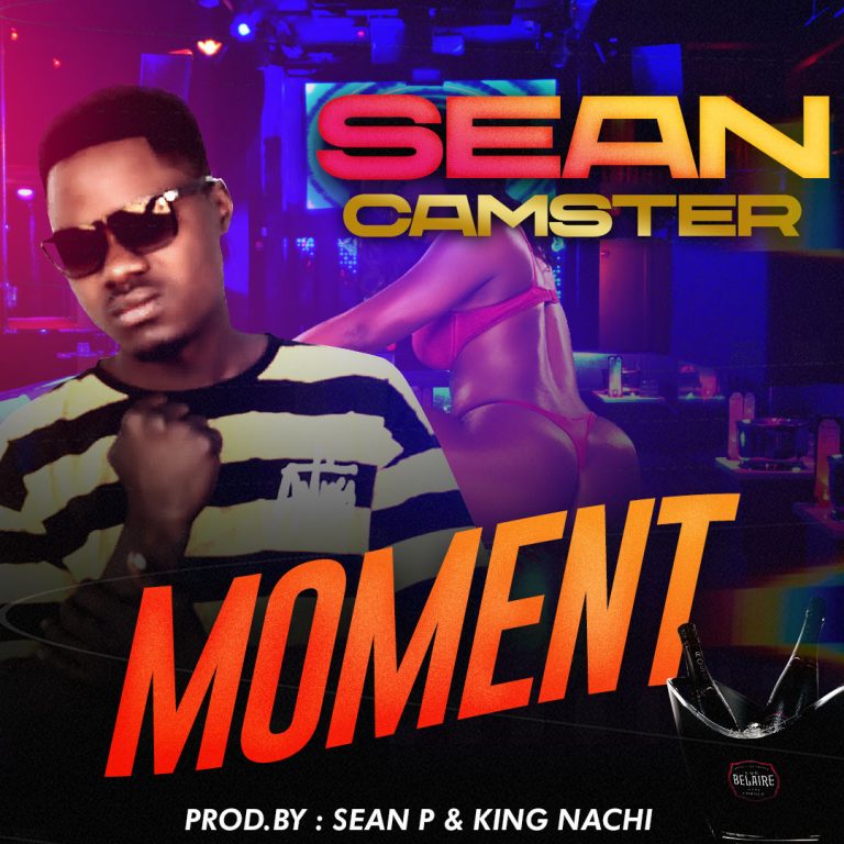 Sean Camster-“Moment” (Prod. Sean P & King Nachi)