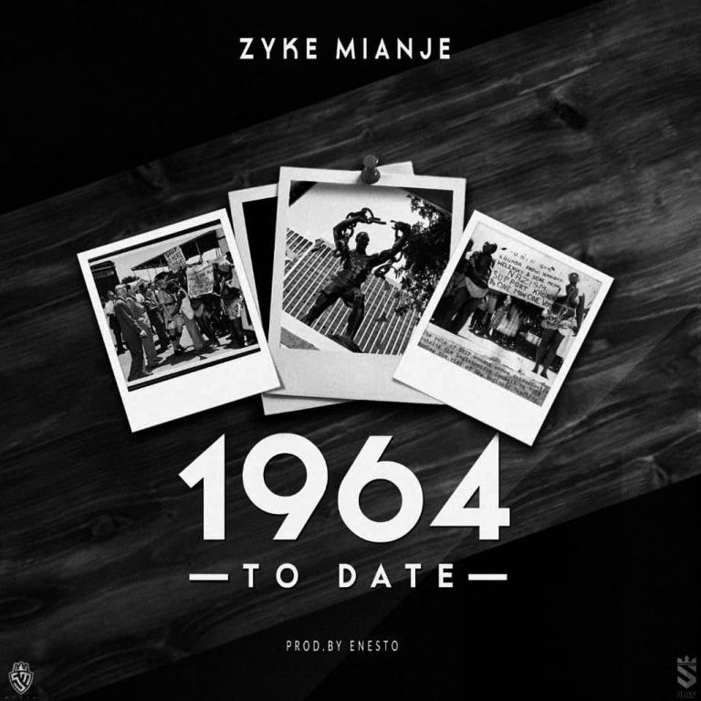 Zyke Mianji- “1964 to Date” (Prod. Enesto)