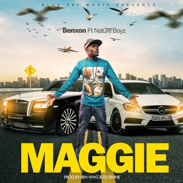 Benxon ft Nature Boyz-“Maggie” (Prod. Ben Viwz & Dj Divine)