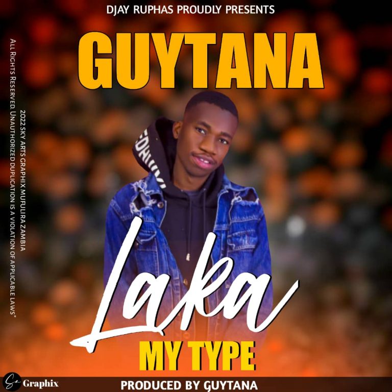 Guytana-“Laka My Type” (Prod. Guytana)