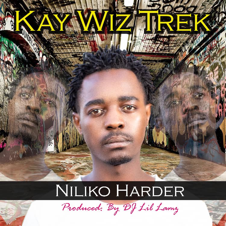 Kay Wiz Trek-“Niliko Harder” (Prod. Lama For Real)