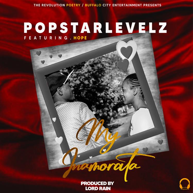 Popstarlevelz ft Hope-“My Inamorata” (Prod. Lord Rain)