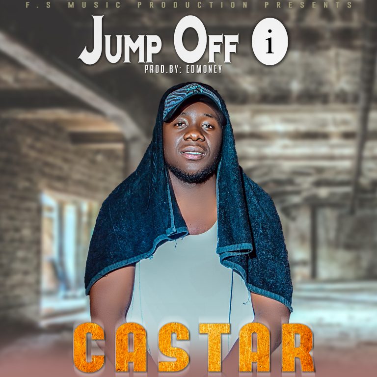 Castar-“Jump Off 1(Prod. Edmoney)