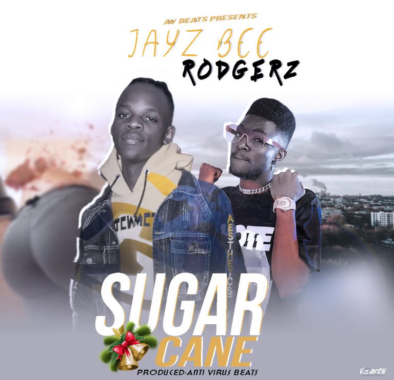 Jayz Bee Ft Rodgers-“Suger cane”(Prod. Anti-Virus Beats)
