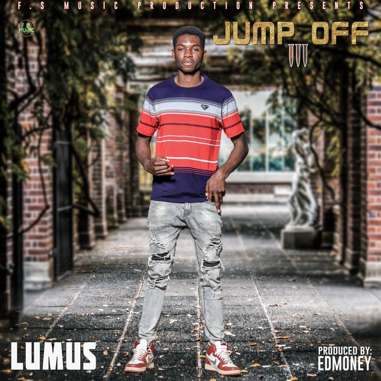 Lumus-“Jump Off 3″(Prod. Edmoney)