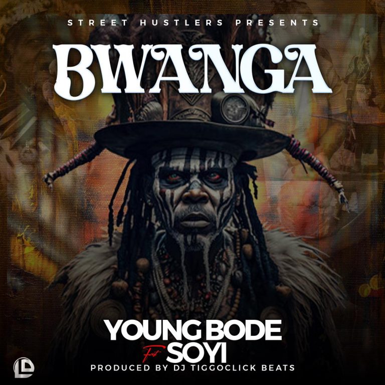 Young Bode Ft Soyi-“Bwanga”(Prod. TiggoClick)