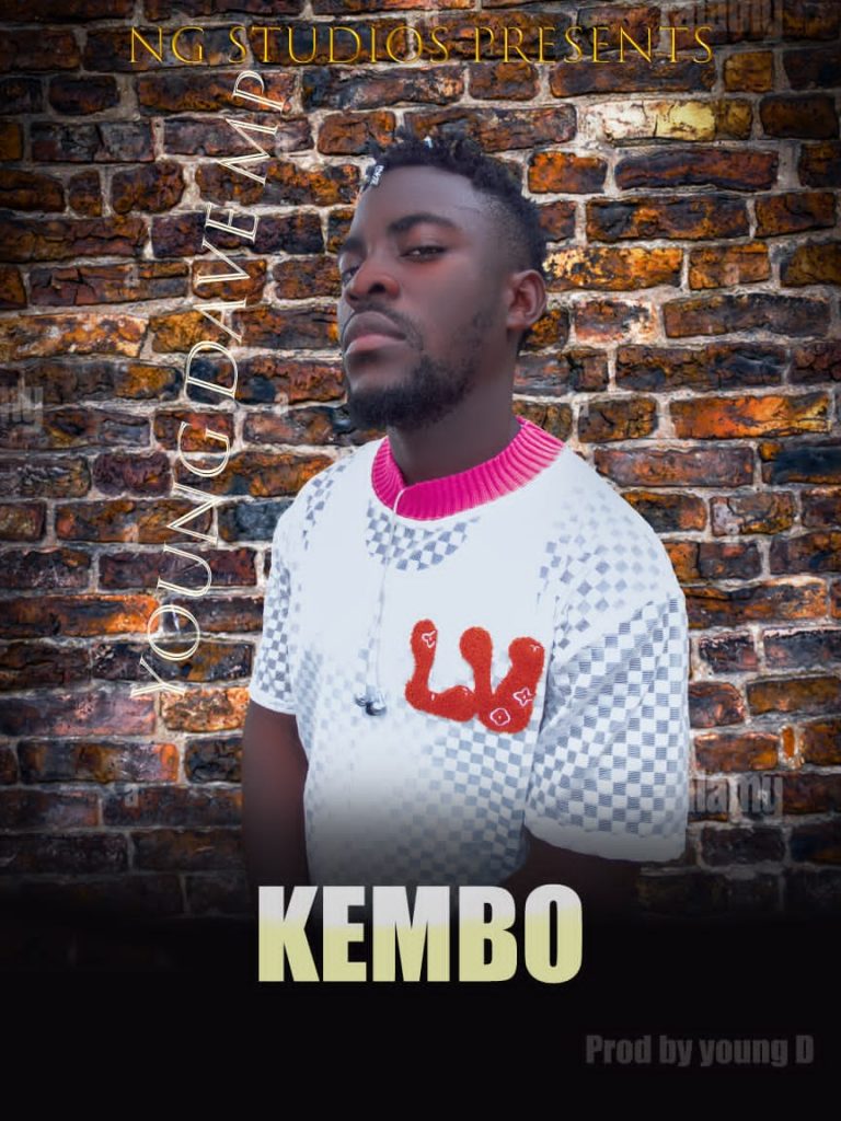 Young Dave MP-“Kembo” (Prod. Young D).