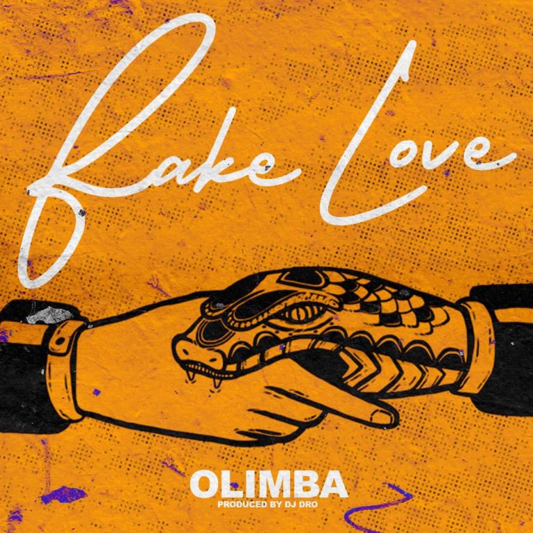 Olimba – Fake love (Prod. By DJ DRO)