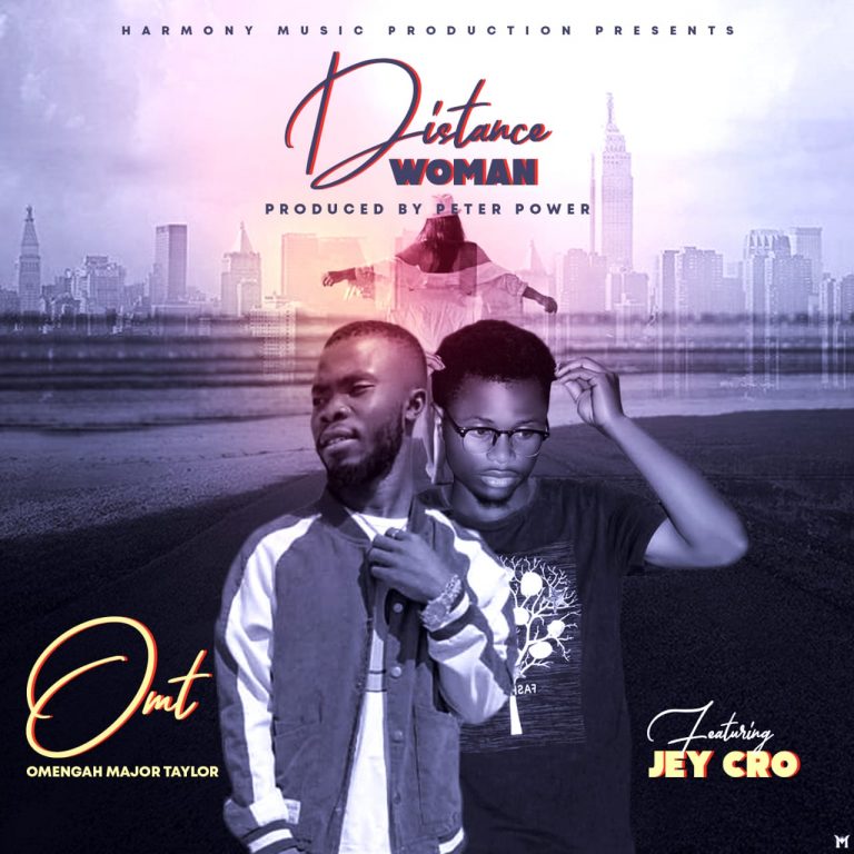 OMT ft Jey Cro-“Distance Woman” (Prod. Peter Power).
