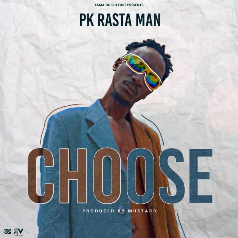 PK Rasta Man- “Choose You” (Prod. Mustard)