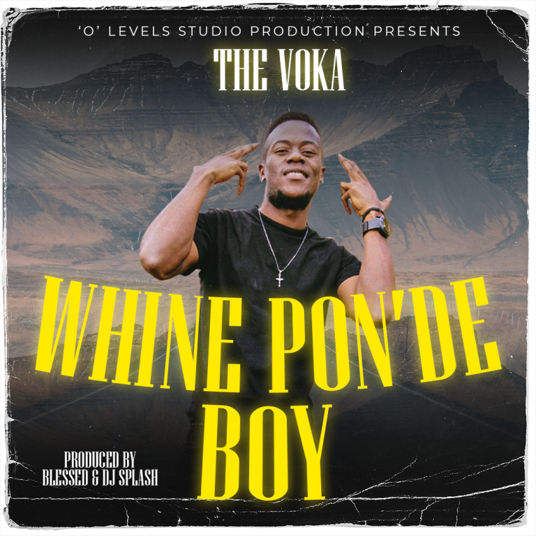 The Voka-“Whine Pon’de Boy”(Prod. Blessed & Dj Splash)