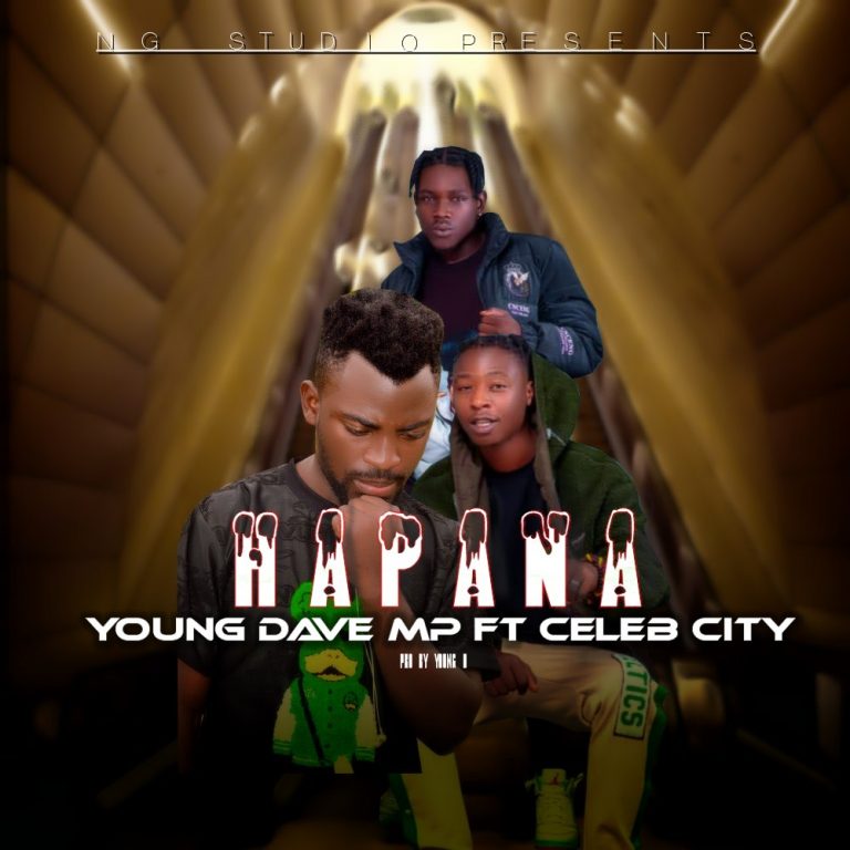 Young Dave MP ft Celeb City-“Hapana” (Prod. Young D).
