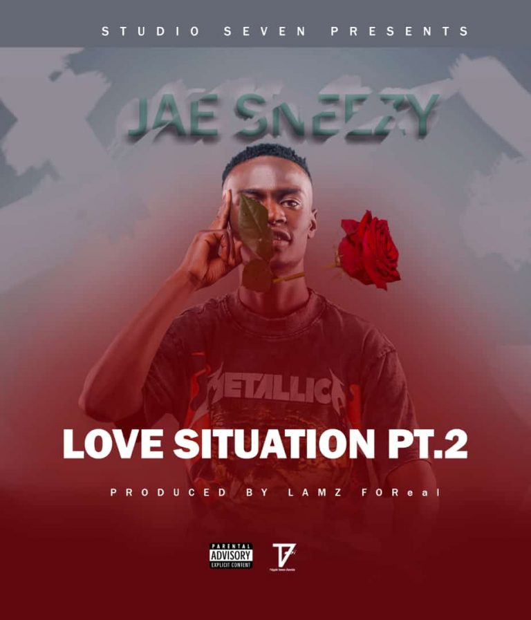 Jae Sneezy-“Love Situation Pt. 2” (Prod. LAMZ FOReal)