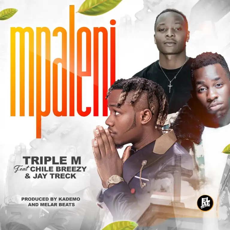 Triple M-“Mpaleni” ft. Chile Breezy & Jay Treck