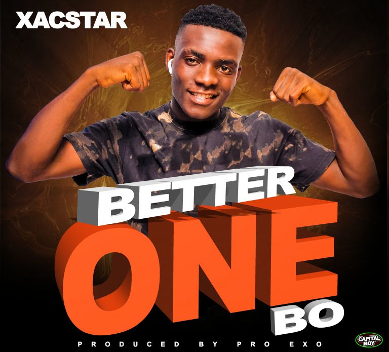 Xacstar- “Better One Bo” (Prod. Pro Exo)
