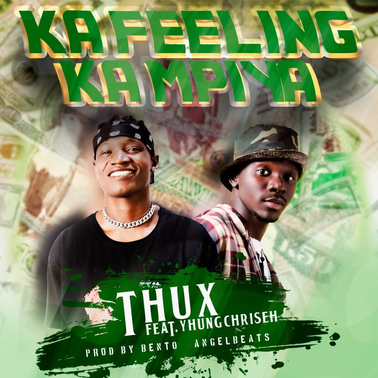 Thux Ft Yhung Criseh -“Ka Feeling Ka Mpyiya”(Prod. Bexto AngelBeats)