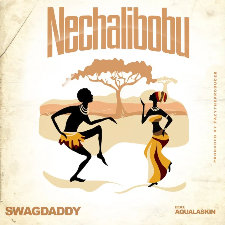 Swag Daddy ft. Aqualaskin-“Nechalibobu” (Eazy ThaProducer)
