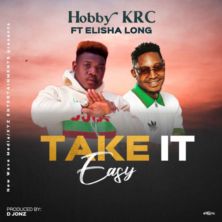 Hobby KRC ft Elisha Long- “Take it Easy” (Prod. D Jonz).