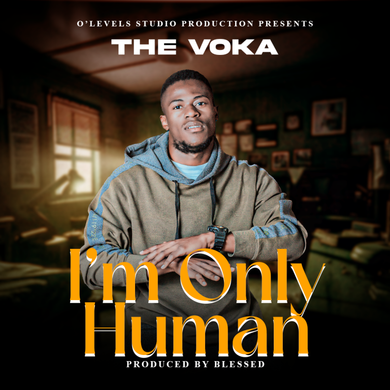 The Voka-“I’m Only Human”(Prod. Blessed)