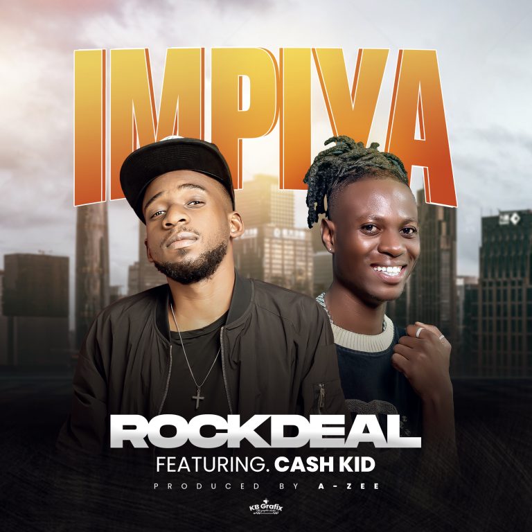 RockDeal ft Cash Kid- “Impiya” (Prod. A-Z)