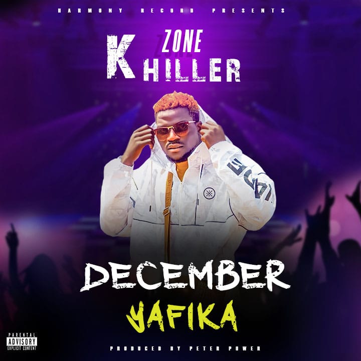 Zone Khiler-“December Yafika” (Prod. Peter Power)