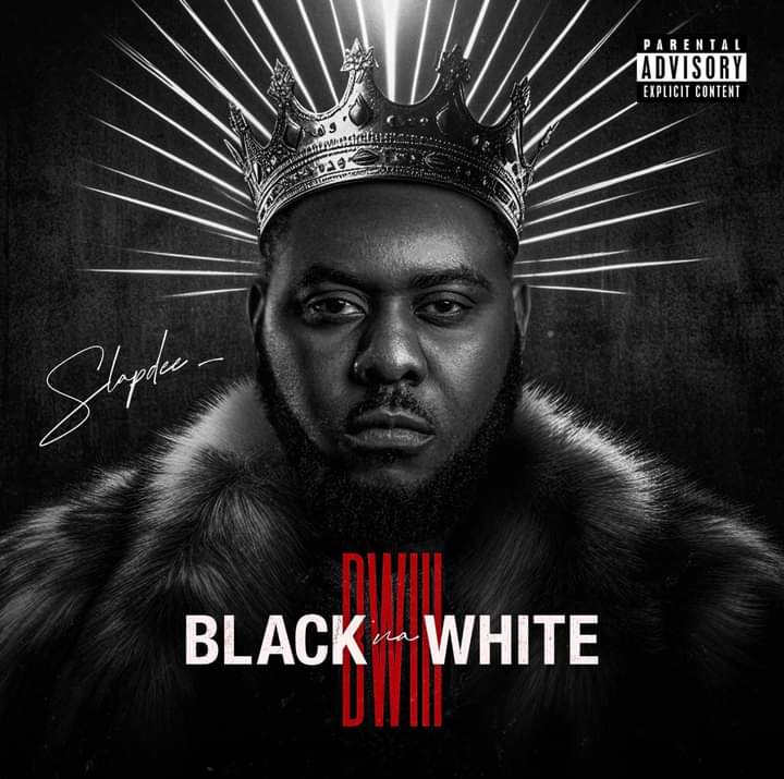 Slapdee –Black Na White III” (Full Album)