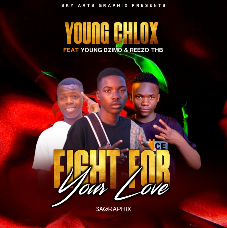 Young Chlox Ft Young Dizmo & Reezo TBH-“Fight For Your Love”(Prod. Untouchable Rekordz)