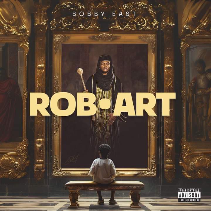Bobby East- “Rob.Art” (Full Album)