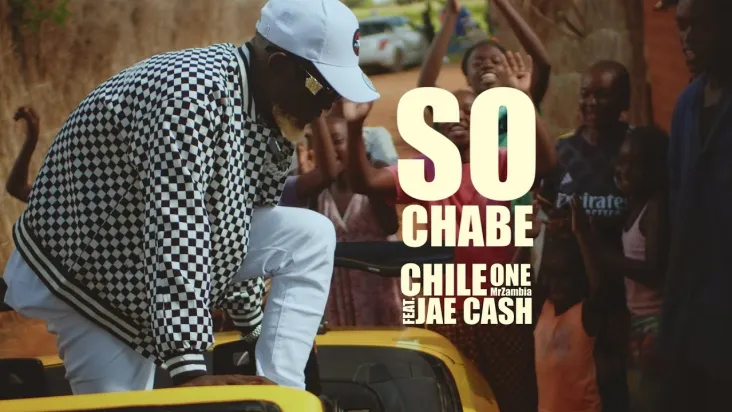 VIDEO: Chile One MrZambia ft. Jae Cash –”So Chabe” (Official Video)